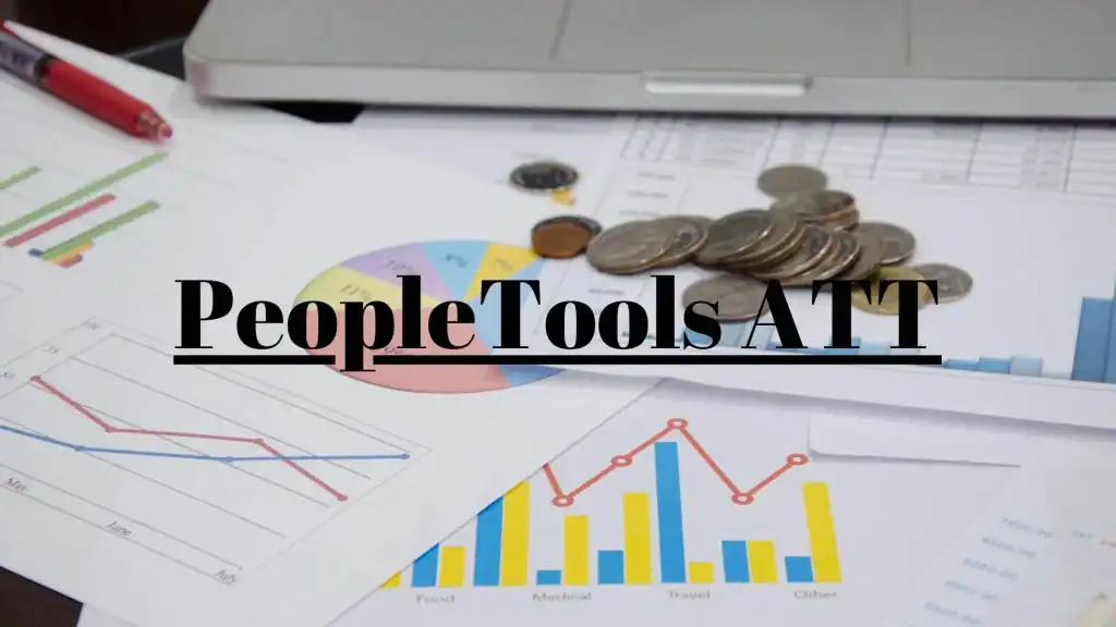 What is PeopleTools ATT? Simple People Tools ATT Login – PeopleTools ATT Schedule