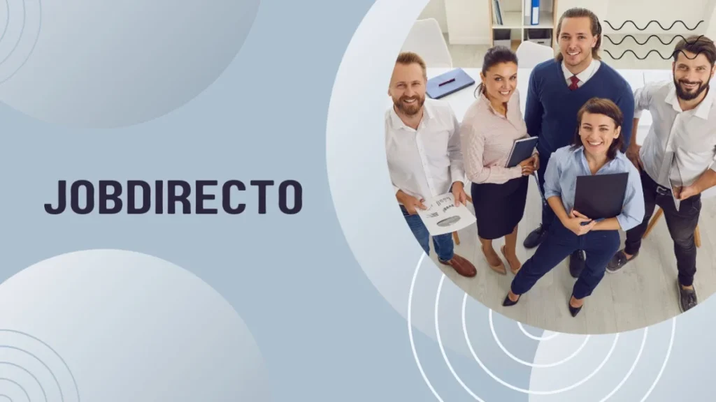 What is Job Directo? Job Directo Simplifying the Path to Employment